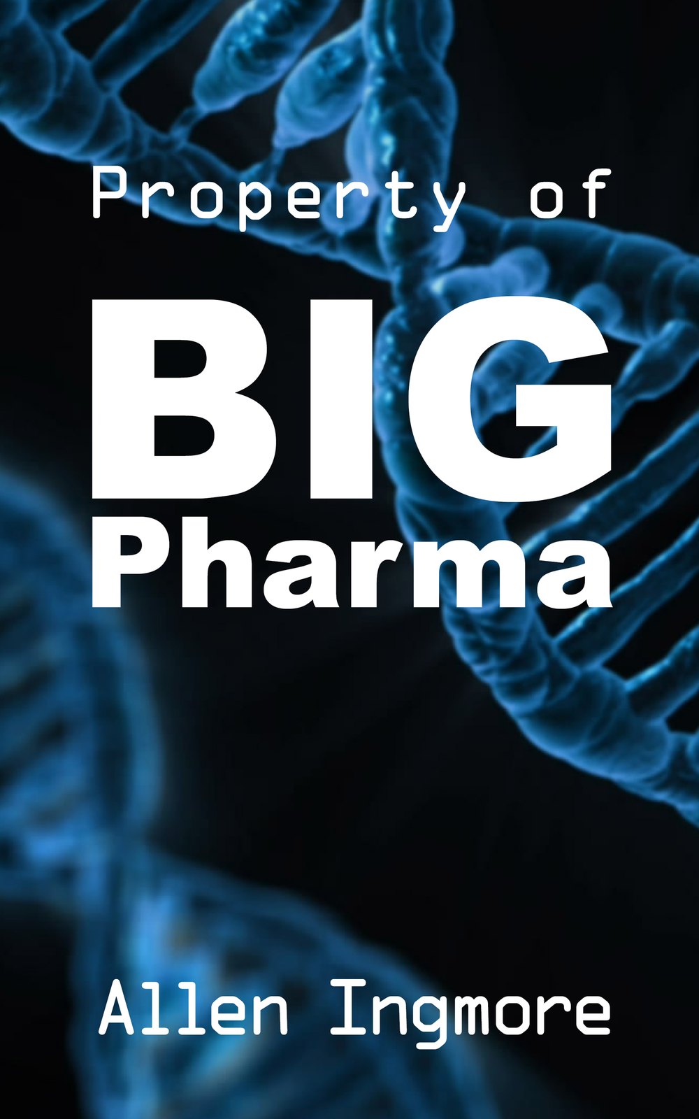Cover of Property of BIG Pharma